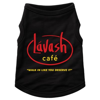 LáVash Cafe Walk In Like You Deserve It Doggie Tank