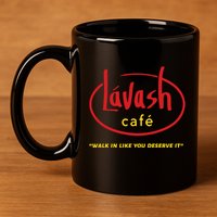 LáVash Cafe Walk In Like You Deserve It 11oz C Handle Ceramic Mug