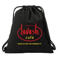LáVash Cafe Walk In Like You Deserve It Drawstring Bag