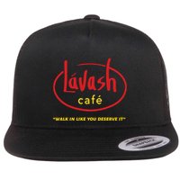 LáVash Cafe Walk In Like You Deserve It Flatbill Hat