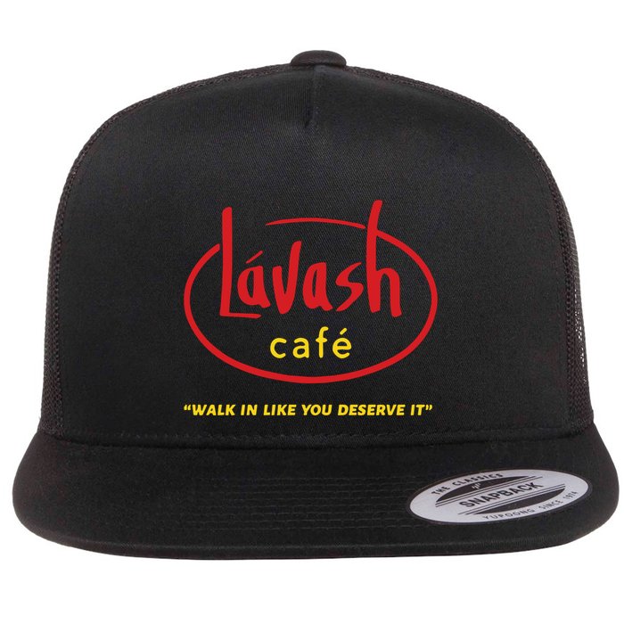 LáVash Cafe Walk In Like You Deserve It Flatbill Hat