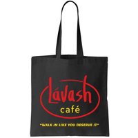 LáVash Cafe Walk In Like You Deserve It Bag