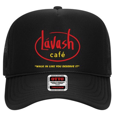 LáVash Cafe Walk In Like You Deserve It Trucker Hat