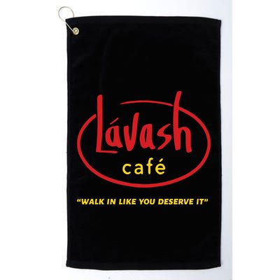 LáVash Cafe Walk In Like You Deserve It Golf Towel