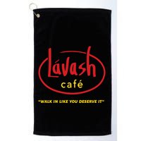 LáVash Cafe Walk In Like You Deserve It Golf Towel
