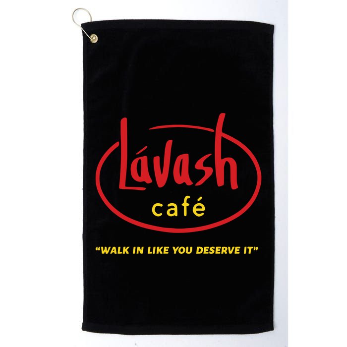 LáVash Cafe Walk In Like You Deserve It Golf Towel