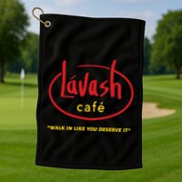LáVash Cafe Walk In Like You Deserve It Golf Towel