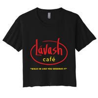 LáVash Cafe Walk In Like You Deserve It Crop Top