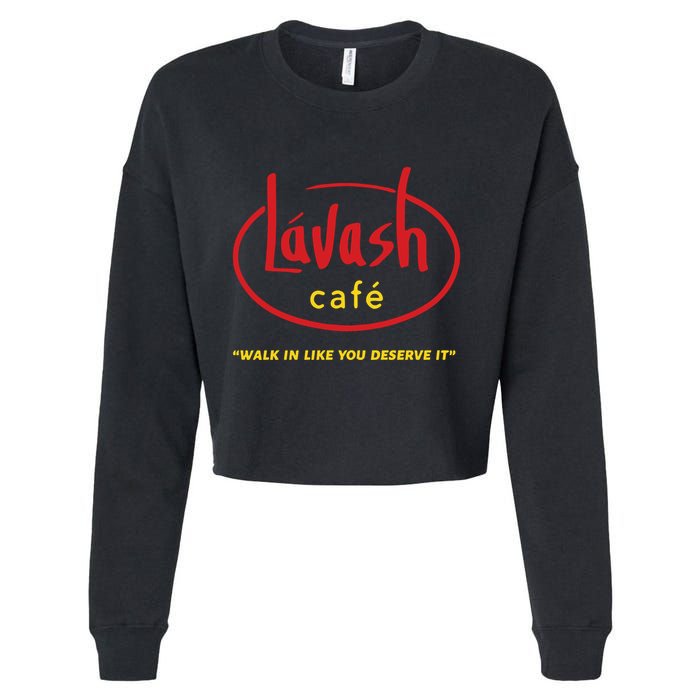 LáVash Cafe Walk In Like You Deserve It Cropped Pullover Crew
