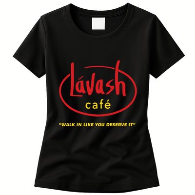 LáVash Cafe Walk In Like You Deserve It Womens T-Shirt