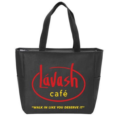 LáVash Cafe Walk In Like You Deserve It Zip Tote Bag