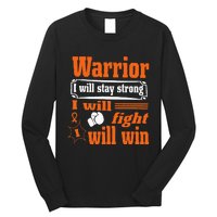 Leukemia Cancer Warrior I Will Stay Strong I Will Fight Long Sleeve Shirt