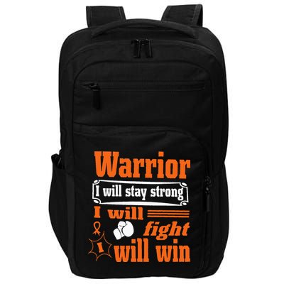Leukemia Cancer Warrior I Will Stay Strong I Will Fight Impact Tech Backpack