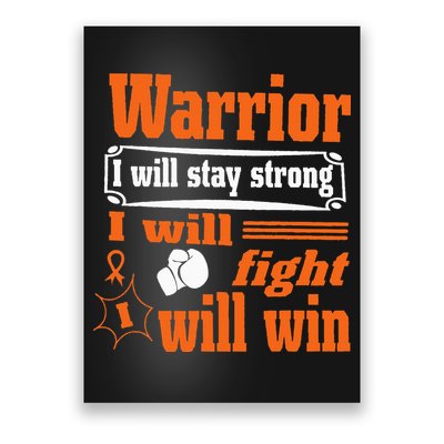 Leukemia Cancer Warrior I Will Stay Strong I Will Fight Poster