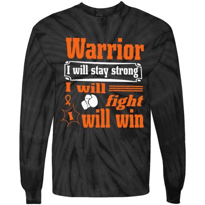 Leukemia Cancer Warrior I Will Stay Strong I Will Fight Tie-Dye Long Sleeve Shirt