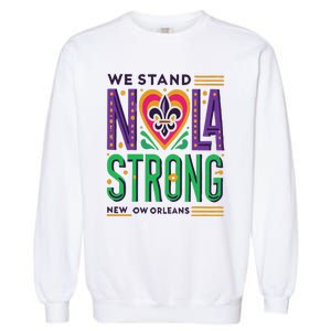 Louisiana Culture We Stand Nola Strong Garment-Dyed Sweatshirt