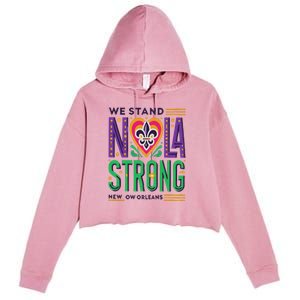 Louisiana Culture We Stand Nola Strong Crop Fleece Hoodie