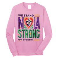 Louisiana Culture We Stand Nola Strong Long Sleeve Shirt