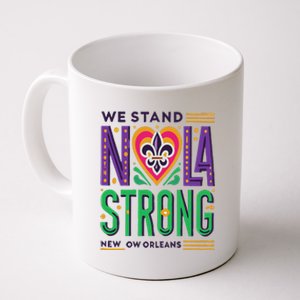 Louisiana Culture We Stand Nola Strong Coffee Mug