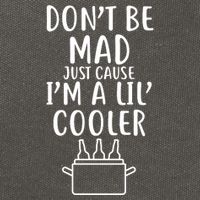 DonT Be Mad Just Cause IM A Lil Cooler Cotton Canvas Backpack