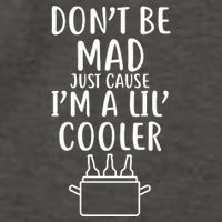 DonT Be Mad Just Cause IM A Lil Cooler Vector Backpack