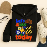 Let's Dig And Play I'm 4 Four Today 4th Birthday Party Excavator Hoodie