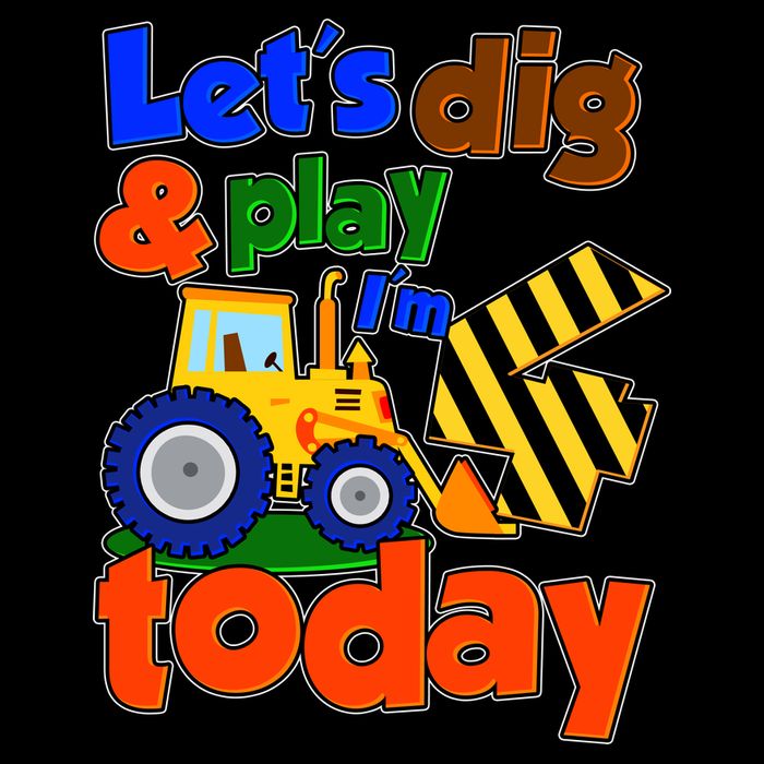 Let's Dig And Play I'm 4 Four Today 4th Birthday Party Excavator Hoodie