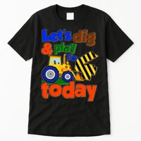Let's Dig And Play I'm 4 Four Today 4th Birthday Party Excavator Tall T-Shirt