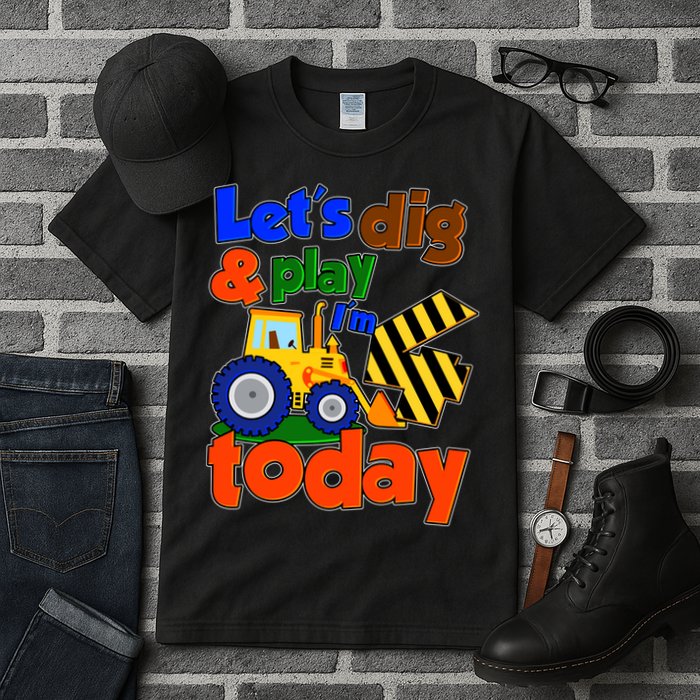 Let's Dig And Play I'm 4 Four Today 4th Birthday Party Excavator Tall T-Shirt
