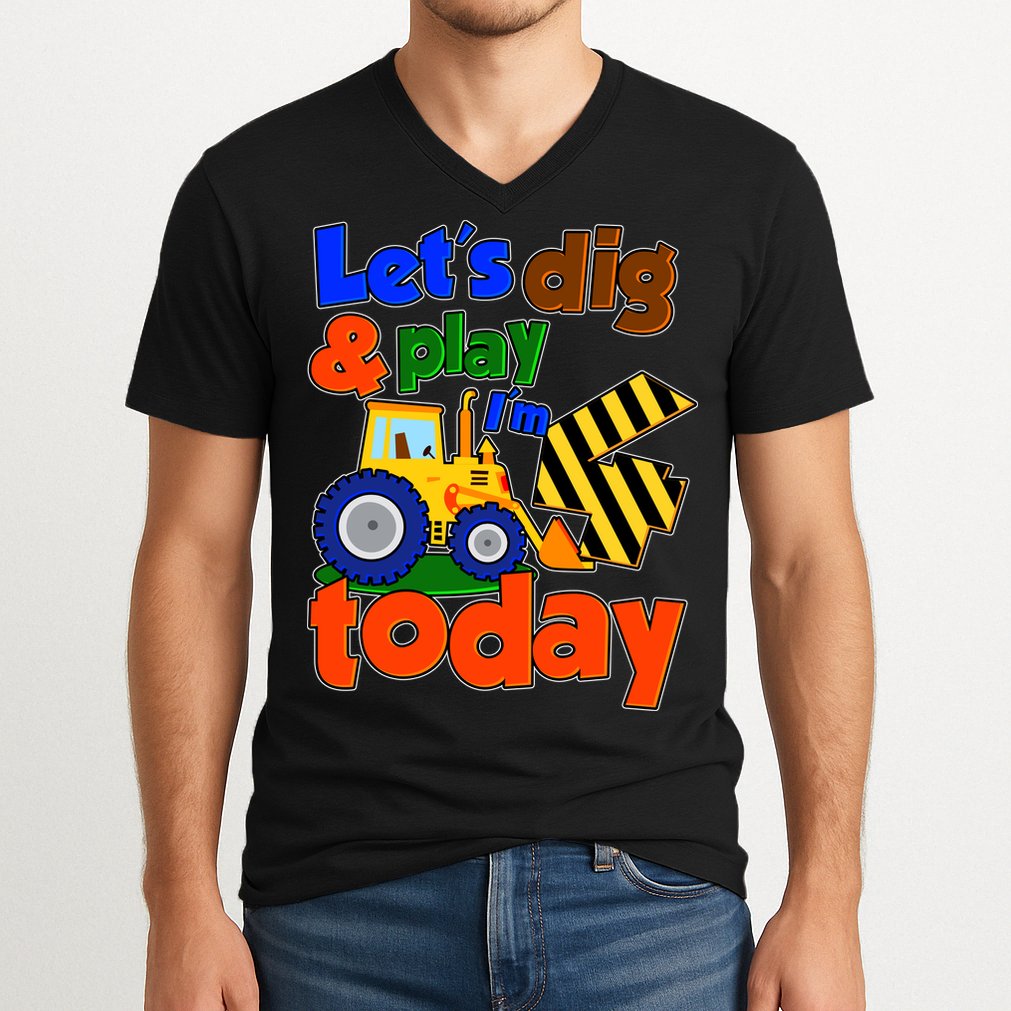 Let's Dig And Play I'm 4 Four Today 4th Birthday Party Excavator V-Neck T-Shirt