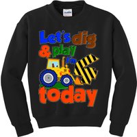 Let's Dig And Play I'm 4 Four Today 4th Birthday Party Excavator Kids Sweatshirt