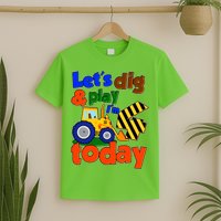 Let's Dig And Play I'm 4 Four Today 4th Birthday Party Excavator T-Shirt