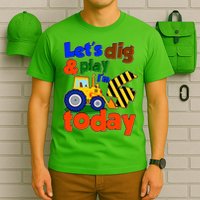 Let's Dig And Play I'm 4 Four Today 4th Birthday Party Excavator T-Shirt