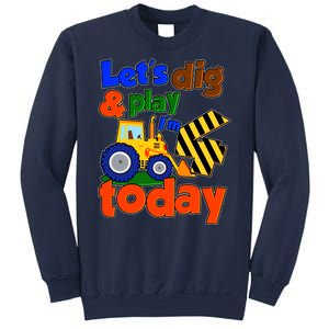 Let's Dig And Play I'm 4 Four Today 4th Birthday Party Excavator Sweatshirt