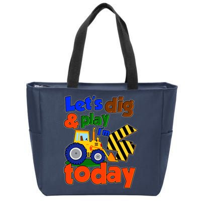 Let's Dig And Play I'm 4 Four Today 4th Birthday Party Excavator Zip Tote Bag