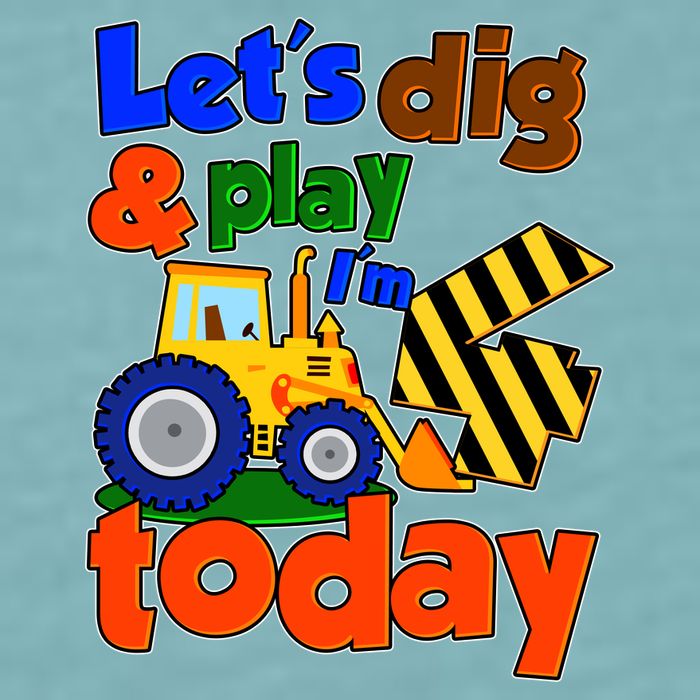 Let's Dig And Play I'm 4 Four Today 4th Birthday Party Excavator Sueded Cloud Jersey T-Shirt