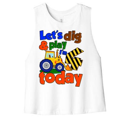 Let's Dig And Play I'm 4 Four Today 4th Birthday Party Excavator Women's Racerback Cropped Tank