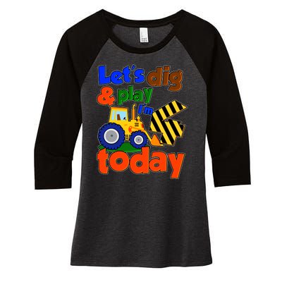 Let's Dig And Play I'm 4 Four Today 4th Birthday Party Excavator Women's Tri-Blend 3/4-Sleeve Raglan Shirt