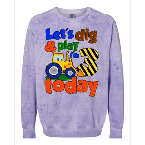 Let's Dig And Play I'm 3 Three Today 3rd Birthday Party Excavator Colorblast Crewneck Sweatshirt