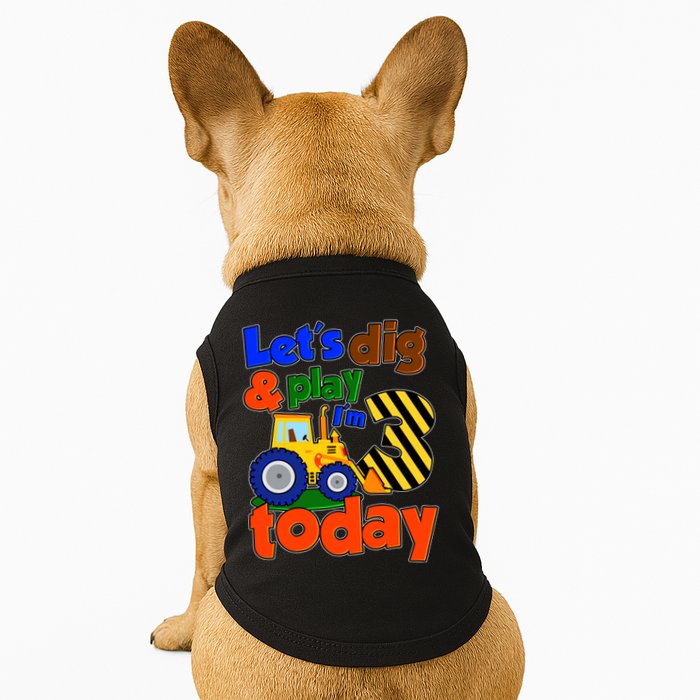 Let's Dig And Play I'm 3 Three Today 3rd Birthday Party Excavator Doggie Tank