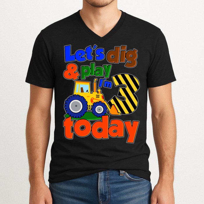 Let's Dig And Play I'm 3 Three Today 3rd Birthday Party Excavator V-Neck T-Shirt