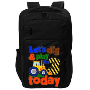 Let's Dig And Play I'm 3 Three Today 3rd Birthday Party Excavator Impact Tech Backpack