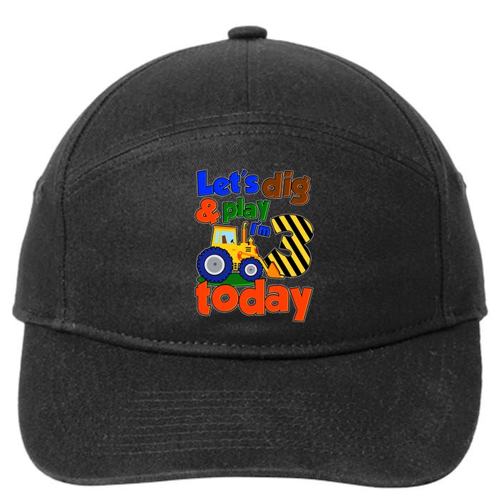 Let's Dig And Play I'm 3 Three Today 3rd Birthday Party Excavator 7-Panel Snapback Hat