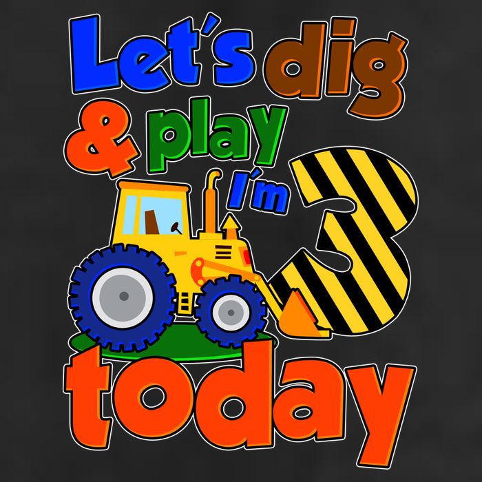 Let's Dig And Play I'm 3 Three Today 3rd Birthday Party Excavator Adult Drive Performance Visor