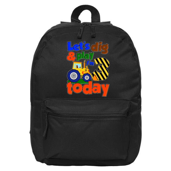 Let's Dig And Play I'm 3 Three Today 3rd Birthday Party Excavator 16 in Basic Backpack