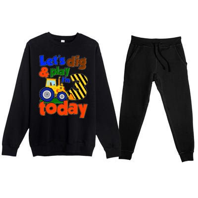 Let's Dig And Play I'm 3 Three Today 3rd Birthday Party Excavator Premium Crewneck Sweatsuit Set