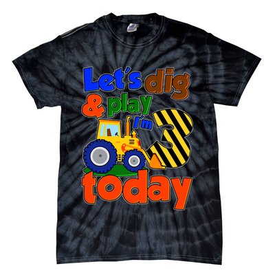 Let's Dig And Play I'm 3 Three Today 3rd Birthday Party Excavator Tie-Dye T-Shirt