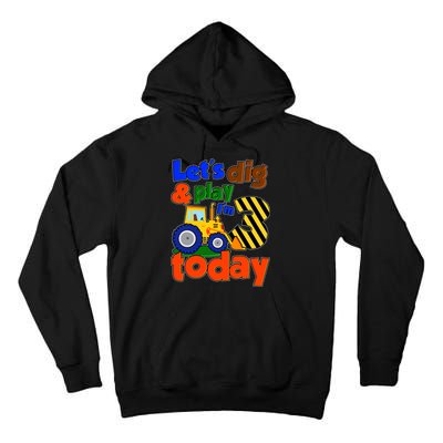 Let's Dig And Play I'm 3 Three Today 3rd Birthday Party Excavator Tall Hoodie