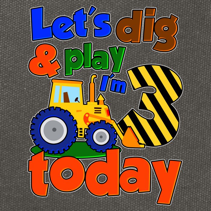 Let's Dig And Play I'm 3 Three Today 3rd Birthday Party Excavator Cotton Canvas Backpack