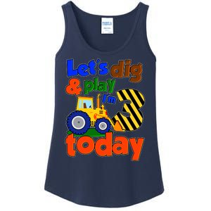 Let's Dig And Play I'm 3 Three Today 3rd Birthday Party Excavator Ladies Essential Tank